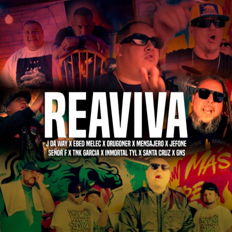 REAVIVA ft. J DA WAY, EBED MELEC, ORUGONER, Jefone & Señor F | Boomplay Music