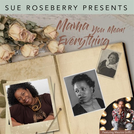 Mama You Mean Everything (feat. Maurice Griffin) | Boomplay Music