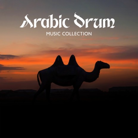 Arabic Music Drums (Hypnotic Trance, pt. 6) | Boomplay Music