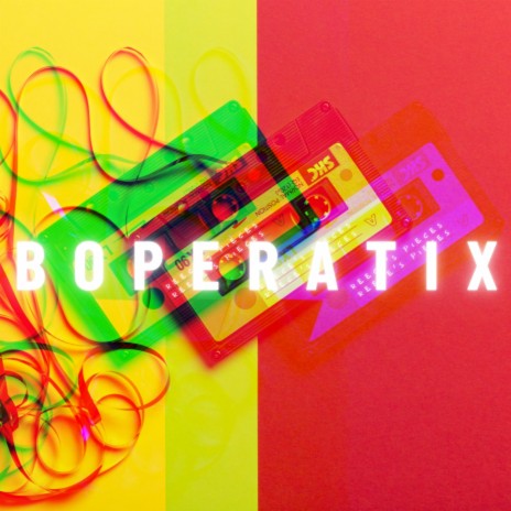 Boperatix | Boomplay Music