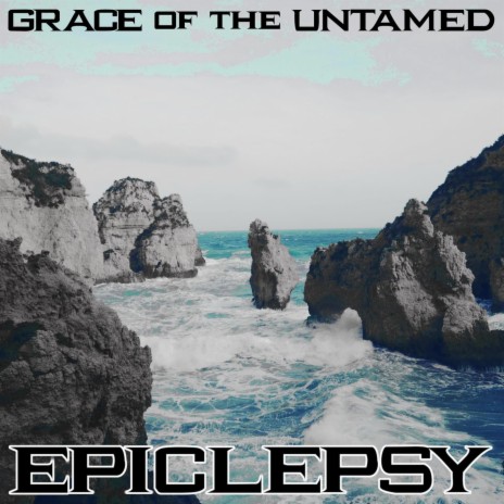 Grace of the Untamed | Boomplay Music