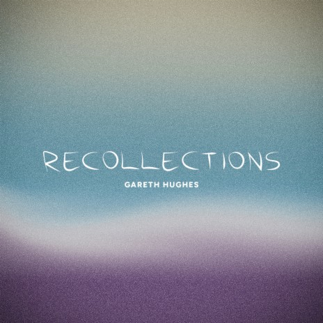 Recollections | Boomplay Music