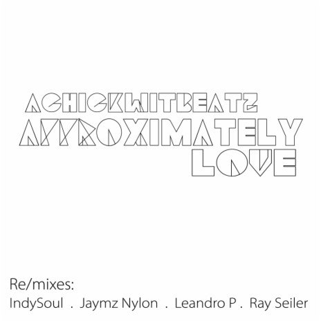 Approximately Love (IndySoul Remix)