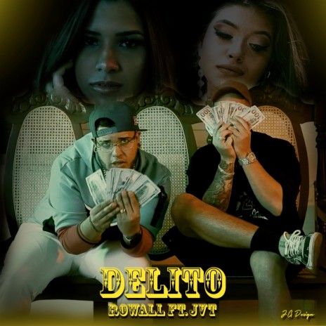 Delito (feat. JVT) | Boomplay Music