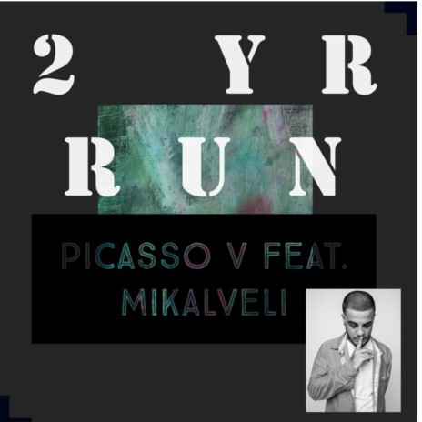 2 Yr Run ft. Mikalveli | Boomplay Music