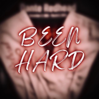 Been Hard lyrics | Boomplay Music