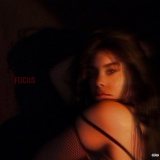 Focus lyrics | Boomplay Music