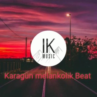 Karagün (Duygusal Melankolik Beat)