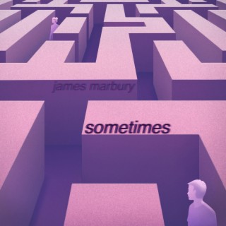 Sometimes