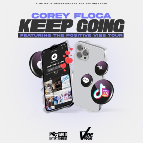 KEEP GOING ft. The Positive Vibe Tour | Boomplay Music