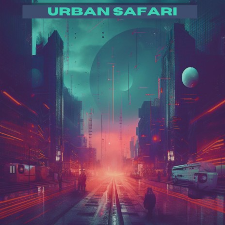 Urban Safari | Boomplay Music