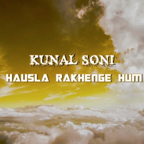 Hausla Rakhenge Hum | Boomplay Music