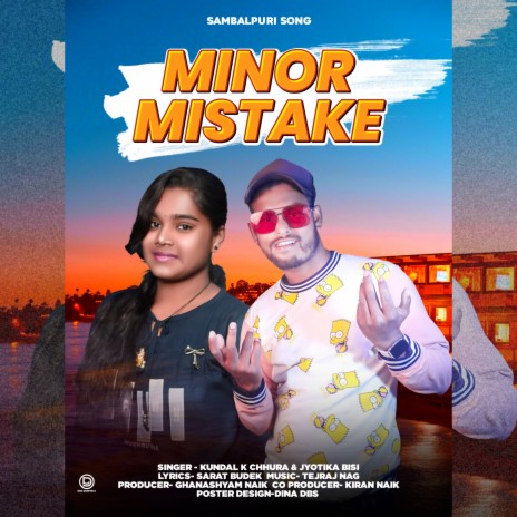 Minor Mistake (Sambalpuri) ft. Jyotika Bishi | Boomplay Music