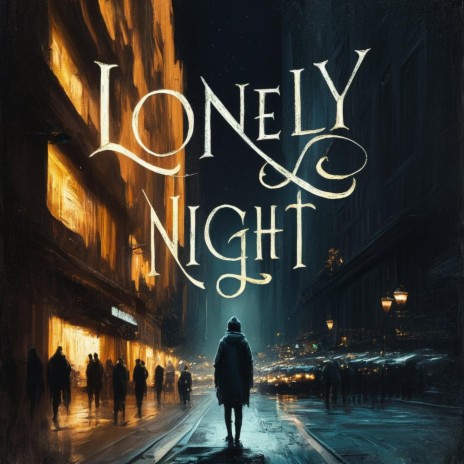 Lonely Night | Boomplay Music