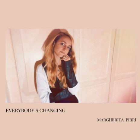 Everybody's changing | Boomplay Music