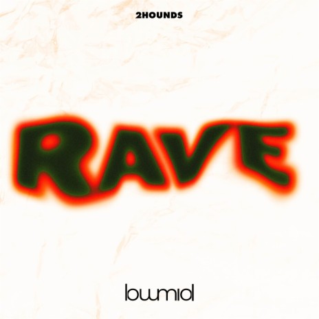 Rave | Boomplay Music