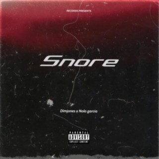 Snore (feat. Nolo Garcia)