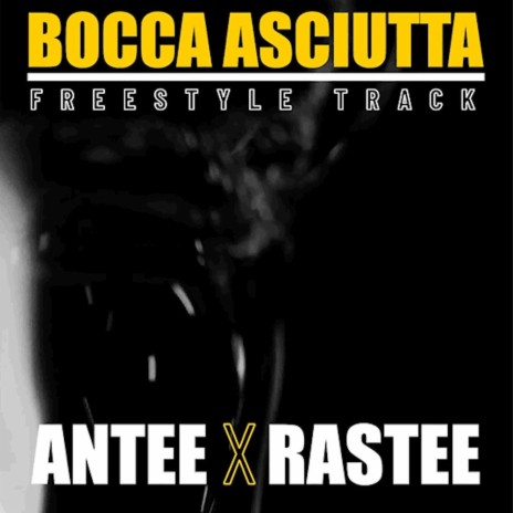 Bocca asciutta Freestyle (Antee x Rastee)