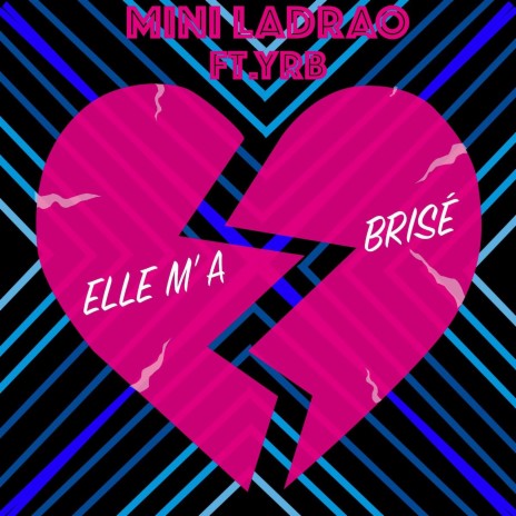 Elle m'a brisée ft. YRB