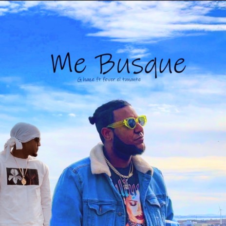 Me Busque (feat. Fever El Tunante) | Boomplay Music