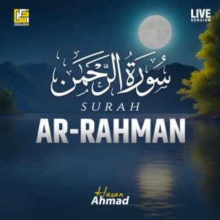 Surah Ar-Rahman (Live Version)