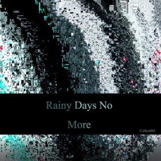 Rainy Days No More