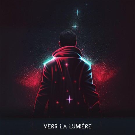 Vers La Lumière | Boomplay Music