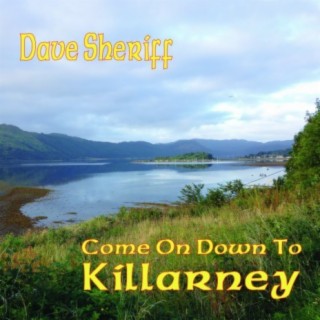 Come on Down To Killarney