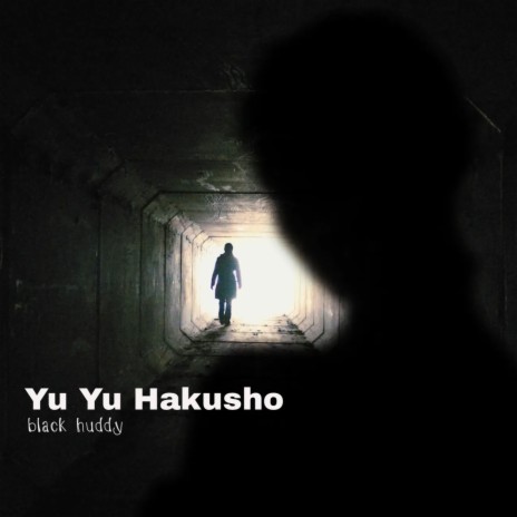 Yu Yu Hakusho | Boomplay Music