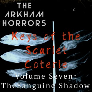 Keys of the Scarlet Coterie Vol. 7: The Sanguine Shadow (Original Soundtrack)