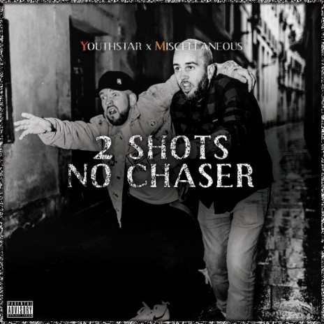 2 Shots No Chaser ft. Miscellaneous | Boomplay Music