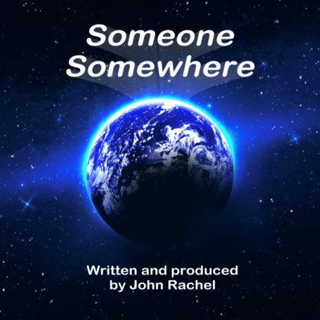 Someone Somewhere | Boomplay Music