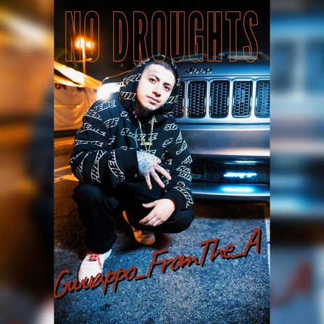 No Droughts | Boomplay Music