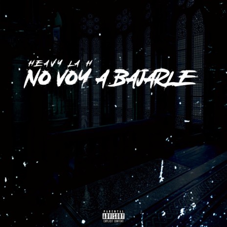 No Voy A Bajarle | Boomplay Music