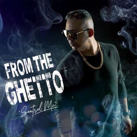 From the Ghetto | Boomplay Music