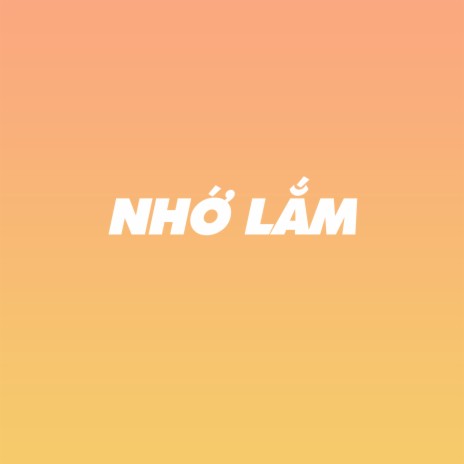 Nhớ Lắm ft. Ẩm Thực Miền Núi | Boomplay Music