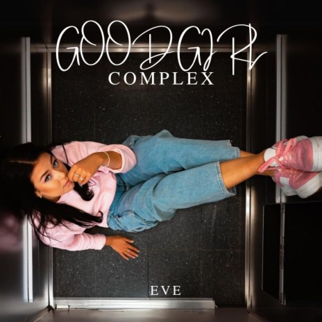 Good Girl Complex | Boomplay Music