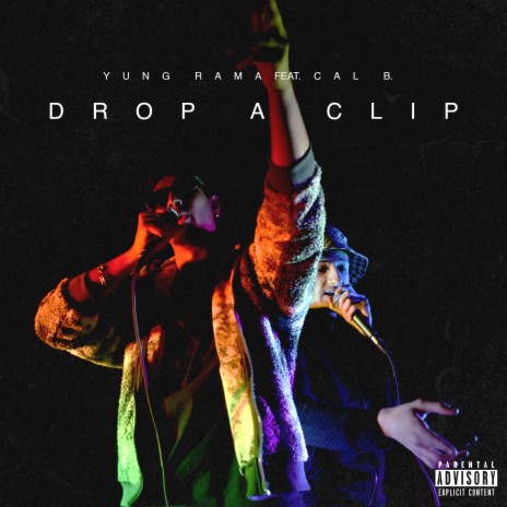 Drop A Clip ft. Cal B. | Boomplay Music