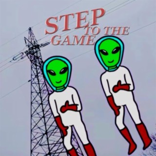 Step To The Game