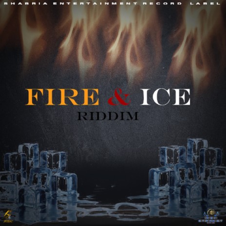 Fire & Ice Riddim | Boomplay Music