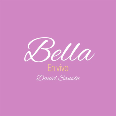 Bella (En vivo) | Boomplay Music
