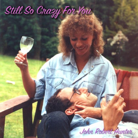 Still So Crazy For You | Boomplay Music