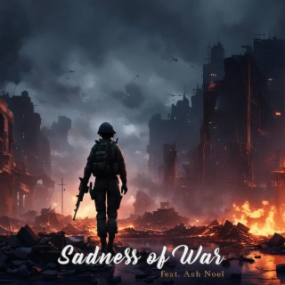 Sadness of War (Burn Thru remix)