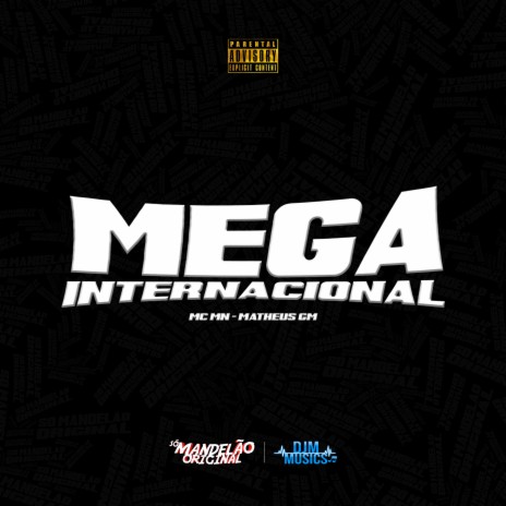 Mega Internacional ft. MC MATHEUS GM | Boomplay Music