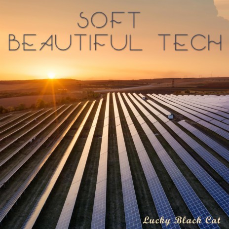 Soft Beautiful Tech | Boomplay Music