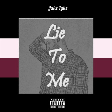 Lie To Me | Boomplay Music