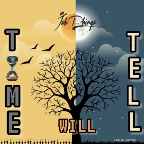 Time Will Tell | Boomplay Music