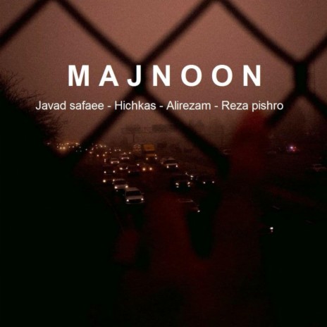 Majnoon (feat. Hichkas, Alirezam & Reza pishro) | Boomplay Music