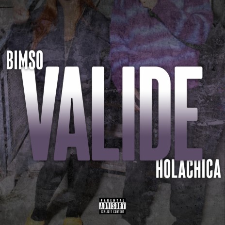 Validé ft. HOLACHICA | Boomplay Music