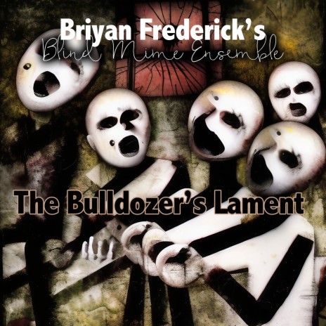 The Bulldozer's Lament